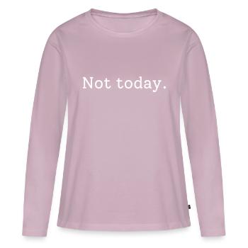 Not today - Frauen Premium Bio Langarmshirt - Altrosa - Vorne - Julia (174cm)