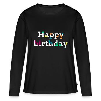 Bon anniversaire - T-shirt manches longues Premium bio Femme - noir - Devant - Julia (174cm)