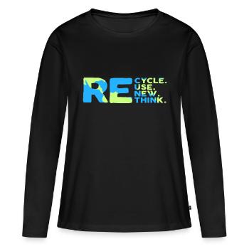 ReCycle ReUse ReNew ReThink - Women's Premium Organic Long Sleeve Shirt - black - Front - Julia (174cm)