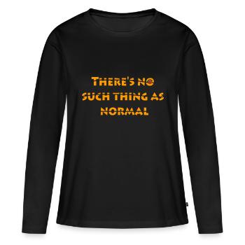 No such thing as normal - Women's Premium Organic Long Sleeve Shirt - black - Front - Julia (174cm)
