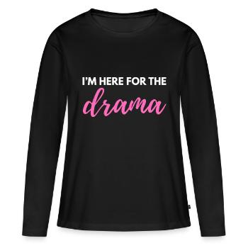 Je suis ici pour le drame – Citation sarcastique et drôle - T-shirt manches longues Premium bio Femme - noir - Devant - Julia (174cm)
