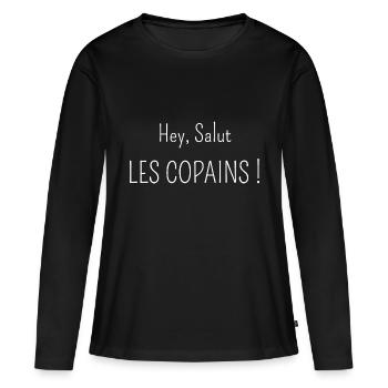 hey salut les copains - T-shirt manches longues Premium bio Femme - noir - Devant - Julia (174cm)