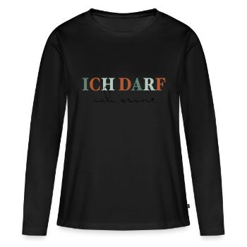 Ich darf ich sein–Statement - Frauen Premium Bio Langarmshirt - Schwarz - Vorne - Julia (174cm)