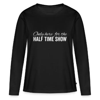 Seulement ici pour le spectacle de la mi-temps - T-shirt manches longues Premium bio Femme - noir - Devant - Julia (174cm)