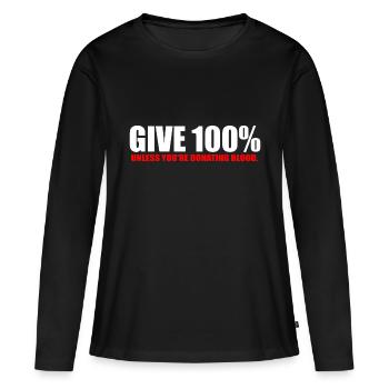 Blut spenden lustiges Zitat - Frauen Premium Bio Langarmshirt - Schwarz - Vorne - Julia (174cm)