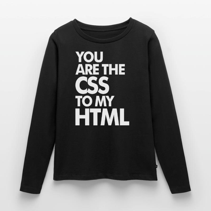 Vous êtes le CSS à mon HTML T-shirt manches longues Premium bio Femme