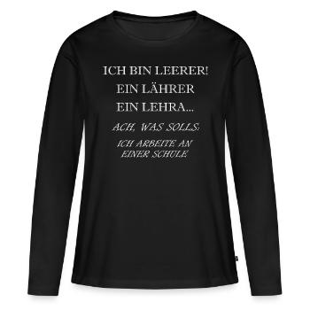 Ich bin Lehrer - Frauen Premium Bio Langarmshirt - Schwarz - Vorne - Julia (174cm)