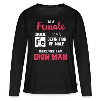 Frau Eisen Spruch Cool Geschenk Idee Frauenpower - Frauen Premium Bio Langarmshirt - Schwarz - Vorne - Julia (174cm)