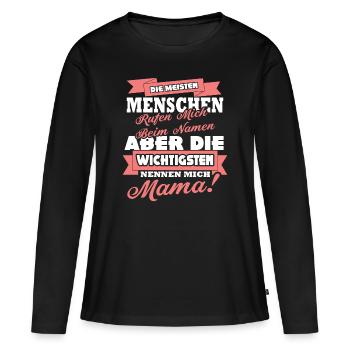 Mama Mutter Mami und Oma Geschenkidee zu Muttertag - Frauen Premium Bio Langarmshirt - Schwarz - Vorne - Julia (174cm)