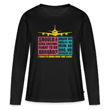 Travel Traveling Traveling - Women's Premium Organic Long Sleeve Shirt - black - Front - Julia (174cm)