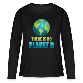 There is no Planet B - Frauen Premium Bio Langarmshirt - Schwarz - Vorne - Julia (174cm)