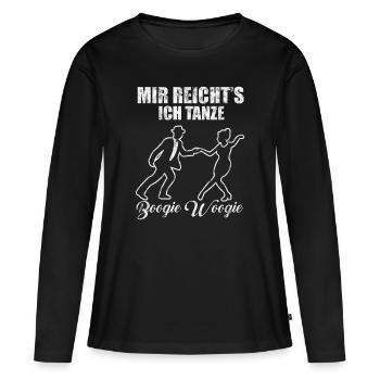 Mir reichts ich tanze Boogie Woogie - Frauen Premium Bio Langarmshirt - Schwarz - Vorne - Julia (174cm)