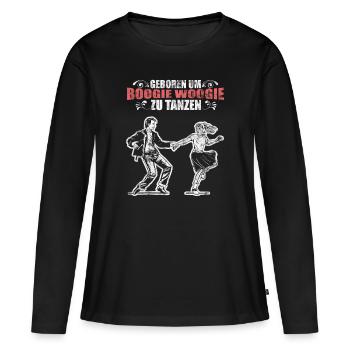 Geboren um Boogie Woogie zu tanzen - Frauen Premium Bio Langarmshirt - Schwarz - Vorne - Julia (174cm)