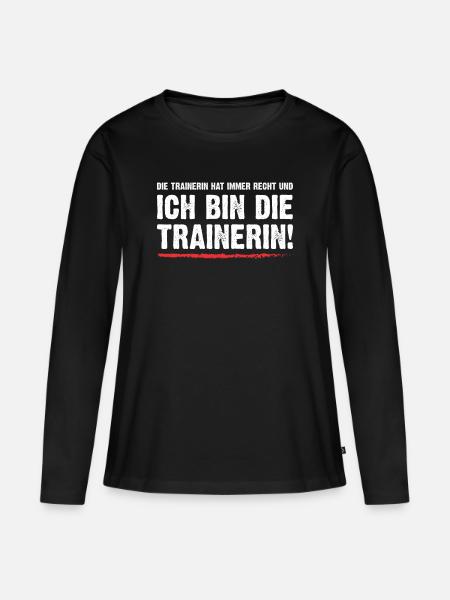 Ich bin die Trainerin! - Frauen Premium Bio Langarmshirt - Schwarz