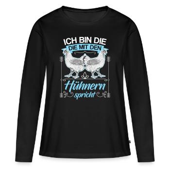 Huhn Hühner Flüsterin Geflügel Spruch Geschenk - Frauen Premium Bio Langarmshirt - Schwarz - Vorne - Julia (174cm)