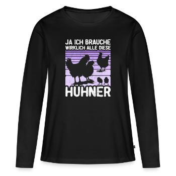 Hühner Huhn Hühnerstall Henne Geflügel Geschenk - Frauen Premium Bio Langarmshirt - Schwarz - Vorne - Julia (174cm)
