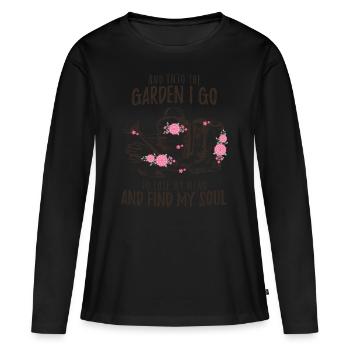 Lose Mind & Find Soul in Garden | Garten Sprüche - Frauen Premium Bio Langarmshirt - Schwarz - Vorne - Julia (174cm)