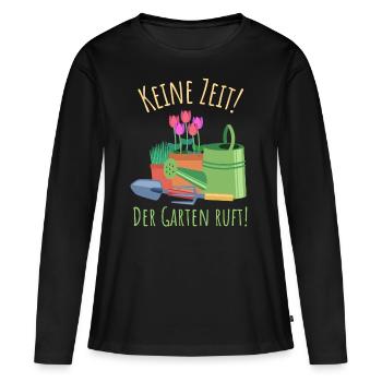 Keine Zeit Der Garten ruft| Gärtnerin Gartenspruch - Frauen Premium Bio Langarmshirt - Schwarz - Vorne - Julia (174cm)