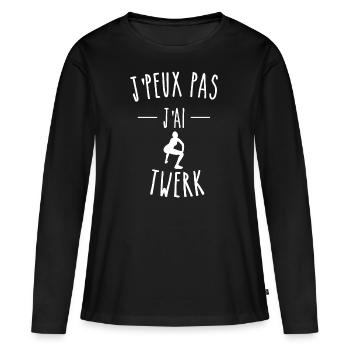 J'PEUX PAS J'AI TWERK - T-shirt manches longues Premium bio Femme - noir - Devant - Julia (174cm)