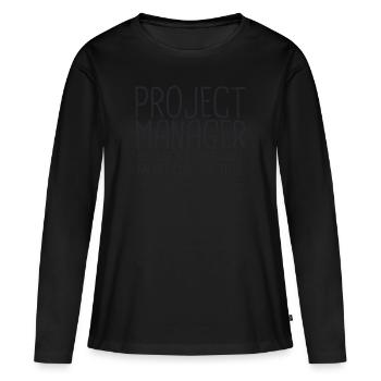 "Project Manager Superhero | Project Manager" - Frauen Premium Bio Langarmshirt - Schwarz - Vorne - Julia (174cm)
