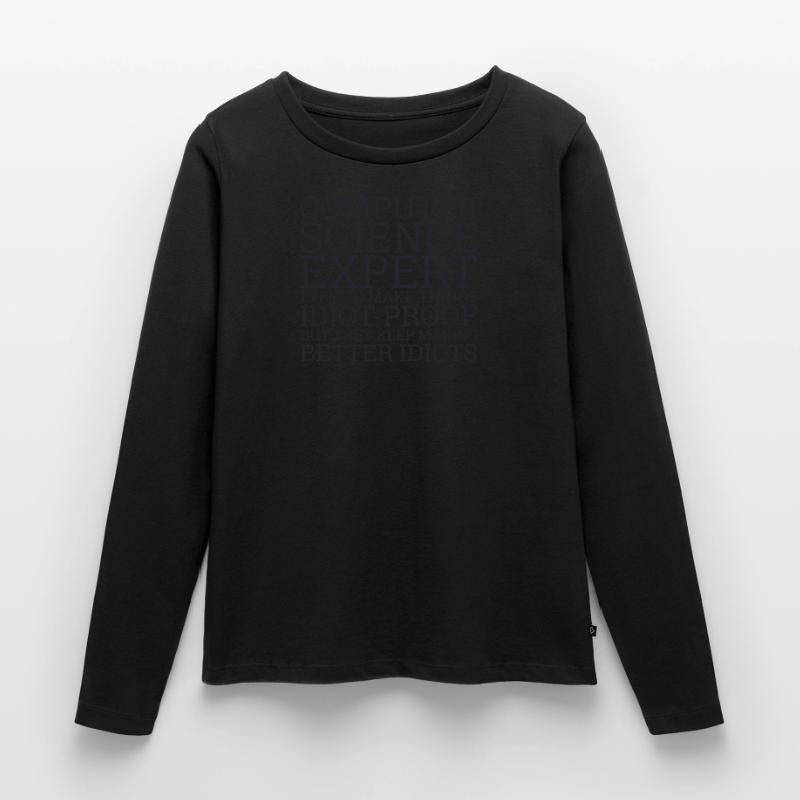 "Computer Science Expert Idiot | Computer Science" Women's Premium Organic Long Sleeve Shirt
