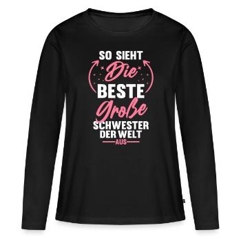 So sieht die beste große Schwester der Welt aus - Frauen Premium Bio Langarmshirt - Schwarz - Vorne - Julia (174cm)