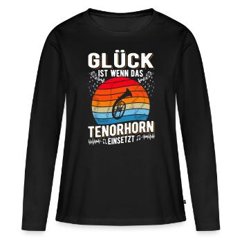 Glück ist Wenn das Tenorhorn einsetzt - Frauen Premium Bio Langarmshirt - Schwarz - Vorne - Julia (174cm)