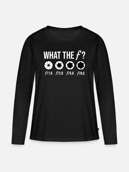 What The F? Fotograf Fotografie Fotografen - Frauen Premium Bio Langarmshirt - Schwarz