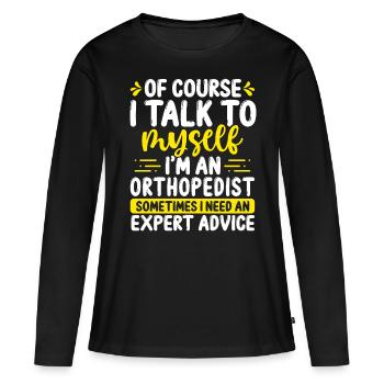Orthopedist Appreciation Advice Bone Doctor - Women's Premium Organic Long Sleeve Shirt - black - Front - Julia (174cm)
