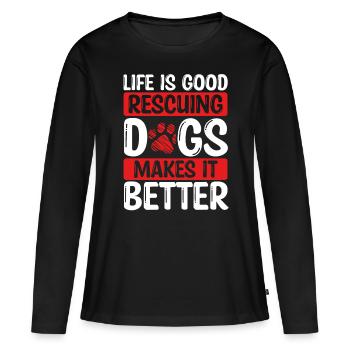 Dog Rescuer Rescuing Dogs rend les chiens meilleurs - T-shirt manches longues Premium bio Femme - noir - Devant - Julia (174cm)