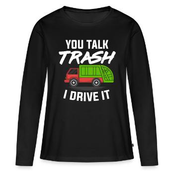 Müllmann Geschenk Müll Müllabfuhr Abfall Beruf - Frauen Premium Bio Langarmshirt - Schwarz - Vorne - Julia (174cm)