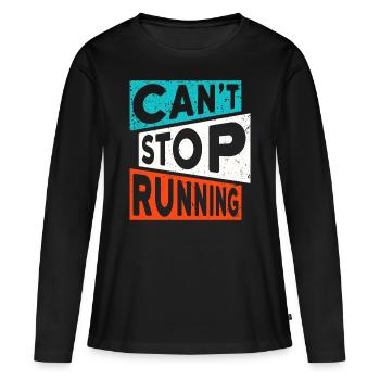 RUN Runner Running Jogging CAN'T STOP RUNNING - Women's Premium Organic Long Sleeve Shirt - black - Front - Julia (174cm)
