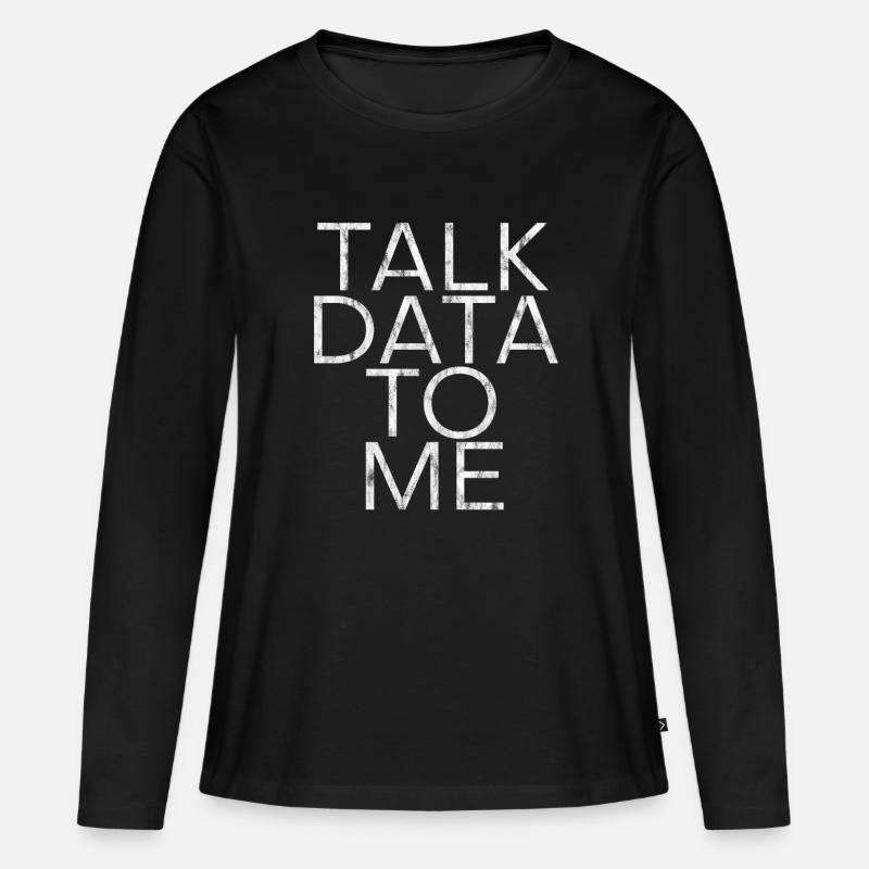 Talk Data To Me 4 - Frauen Premium Bio Langarmshirt - Schwarz