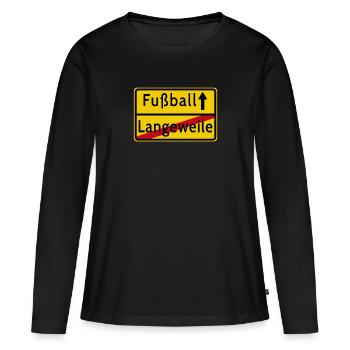 Langeweile Fußball Ortsschild - Frauen Premium Bio Langarmshirt - Schwarz - Vorne - Julia (174cm)