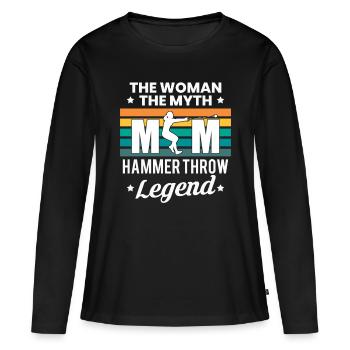 Mom The Woman The Myth Hammer Throw Legend - Frauen Premium Bio Langarmshirt - Schwarz - Vorne - Julia (174cm)