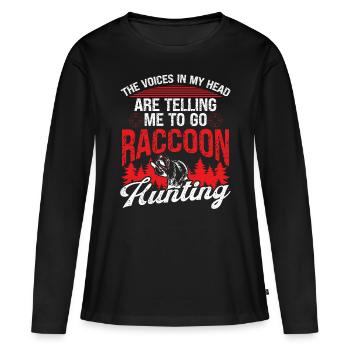 Raccoon Slayer Voices Raccoon Hunting - Frauen Premium Bio Langarmshirt - Schwarz - Vorne - Julia (174cm)