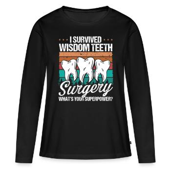 Wisdom Teeth Removal Surgery Funny Tooth Surgery - Women's Premium Organic Long Sleeve Shirt - black - Front - Julia (174cm)