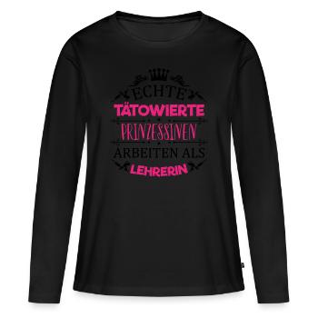 Tätowierte Prinzessin arbeitet als Lehrerin / Fun - Frauen Premium Bio Langarmshirt - Schwarz - Vorne - Julia (174cm)