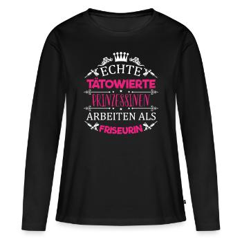 Tätowierte Prinzessin arbeitet als Friseurin / Fun - Frauen Premium Bio Langarmshirt - Schwarz - Vorne - Julia (174cm)