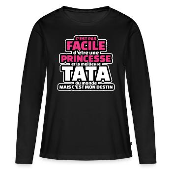 pas facile etre princesse et meilleure tata monde - T-shirt manches longues Premium bio Femme - noir - Devant - Julia (174cm)