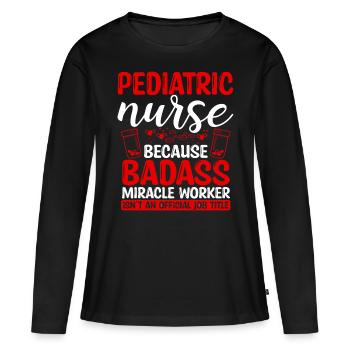 Pediatric Nurse Miracle Worker Nursing Essentials - Frauen Premium Bio Langarmshirt - Schwarz - Vorne - Julia (174cm)