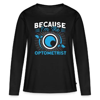 Ophtalmologiste Optométrie Opticien Opticien Opticien Opticien Opticien - T-shirt manches longues Premium bio Femme - noir - Devant - Julia (174cm)