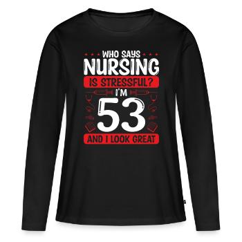 53 Anniversaire Infirmières 53 ans Infirmière au travail - T-shirt manches longues Premium bio Femme - noir - Devant - Julia (174cm)