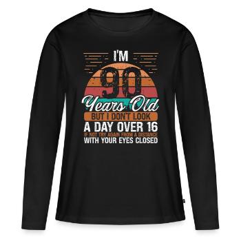 90 Birthday Day over 16 Vintage 90 Years Old - Frauen Premium Bio Langarmshirt - Schwarz - Vorne - Julia (174cm)