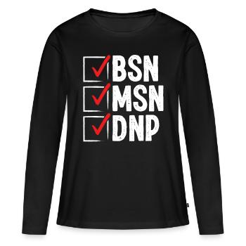 DNP Doctor MSN BSN DNP Nurse DNP Degree - Women's Premium Organic Long Sleeve Shirt - black - Front - Julia (174cm)