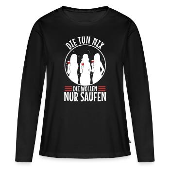 Die tun nix die wollen nur saufen - Frauen Premium Bio Langarmshirt - Schwarz - Vorne - Julia (174cm)