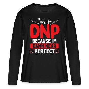 DNP Nurse Appreciation DNP Doctor DNP Degree - Women's Premium Organic Long Sleeve Shirt - black - Front - Julia (174cm)