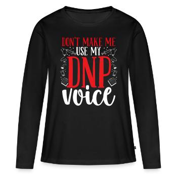 DNP Doctor DNP Voice DNP Nursing Graduation - Women's Premium Organic Long Sleeve Shirt - black - Front - Julia (174cm)