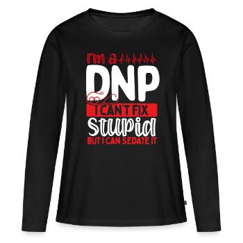 DNP Doctor Funny DNP Nurse Appreciation Nurses - Frauen Premium Bio Langarmshirt - Schwarz - Vorne - Julia (174cm)