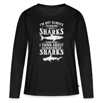 Great White Shark Ich denke nicht immer an Haie - Frauen Premium Bio Langarmshirt - Schwarz - Vorne - Julia (174cm)